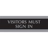 Headline Sign Century Series Office Sign, VISITORS MUST SIGN IN, 9 x 3, Black/Silver 4763